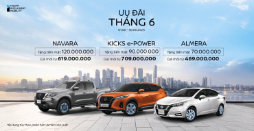 Nissan Việt Nam ưu đãi tiền mặt  cho toàn bộ khách hàng mua xe trong tháng 6